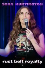 Watch Sara Huntington: Rust Belt Royalty (TV Special 2025) M4ufree