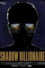 Watch Shadow Billionaire M4ufree