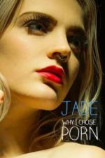 Watch Jade: Why I Chose Porn M4ufree