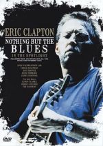 Watch Eric Clapton: Nothing But the Blues M4ufree