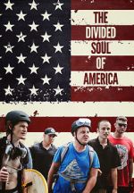 Watch The Divided Soul of America M4ufree