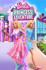 Watch Barbie Princess Adventure M4ufree