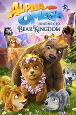 Watch Alpha and Omega: Journey to Bear Kingdom M4ufree