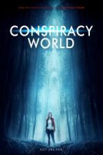 Watch Conspiracy World M4ufree