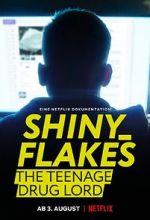 Watch Shiny_Flakes: The Teenage Drug Lord M4ufree
