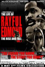 Watch The Life of Rayful Edmond M4ufree