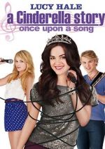 Watch A Cinderella Story: Once Upon a Song M4ufree