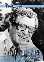 Watch Michael Caine: Breaking the Mold M4ufree