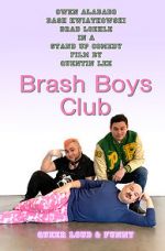 Watch Brash Boys Club M4ufree