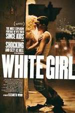 Watch White Girl M4ufree