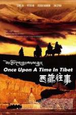 Watch Once Upon a Time in Tibet M4ufree