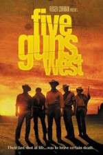 Watch Five Guns West M4ufree