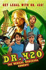 Watch Dr. 420 M4ufree