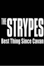 Watch The Strypes: Best Thing Since Cavan M4ufree