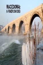 Watch Macedonia: A River Divides M4ufree