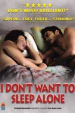 Watch I Don't Want To Sleep Alone M4ufree