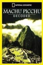 Watch National Geographic: Machu Picchu Decoded M4ufree