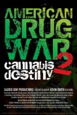 Watch American Drug War 2 Cannabis Destiny M4ufree
