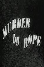 Watch Murder by Rope M4ufree