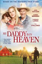 Watch My Daddy\'s in Heaven M4ufree