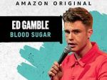 Watch Ed Gamble: Blood Sugar M4ufree