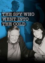 Watch The Spy Who Went Into the Cold M4ufree