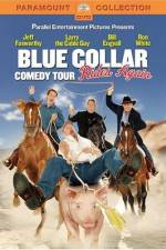 Watch Blue Collar Comedy Tour Rides Again M4ufree