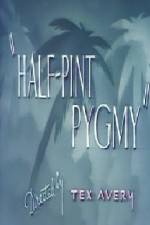 Watch Half-Pint Pygmy M4ufree