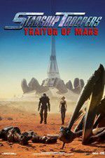 Watch Starship Troopers: Traitor of Mars M4ufree