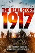 Watch 1917: The Real Story M4ufree