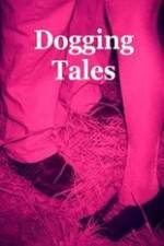 Watch Dogging Tales: True Stories M4ufree