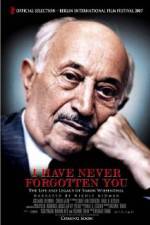 Watch I Have Never Forgotten You - The Life & Legacy of Simon Wiesenthal M4ufree