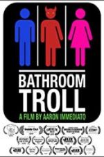 Watch Bathroom Troll M4ufree