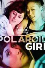 Watch Polaroid Girl M4ufree