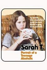 Watch Sarah T. - Portrait of a Teenage Alcoholic M4ufree