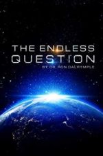 Watch The Endless Question M4ufree