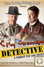 Watch My Grandpa Detective M4ufree