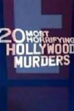 Watch 20 Most Horrifying Hollywood Murders M4ufree