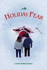 Watch Holiday Fear M4ufree