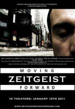 Watch Zeitgeist: Moving Forward M4ufree