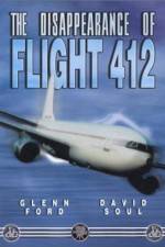 Watch The Disappearance of Flight 412 M4ufree