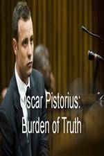 Watch Oscar Pistorius Burden of Truth M4ufree