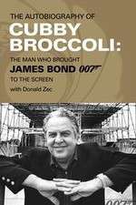 Watch Cubby Broccoli: The Man Behind Bond M4ufree