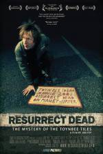 Watch Resurrect Dead The Mystery of the Toynbee Tiles M4ufree