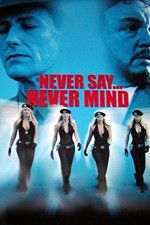 Watch Never Say Never Mind: The Swedish Bikini Team M4ufree
