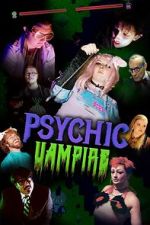 Watch Psychic Vampire M4ufree