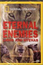Watch National Geographic Eternal Enemies: Lions and Hyenas M4ufree