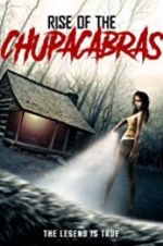 Watch Rise of the Chupacabras M4ufree