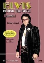 Watch Elvis: Behind the Image - Volume 2 M4ufree