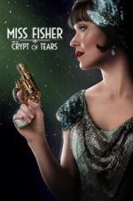 Watch Miss Fisher & the Crypt of Tears M4ufree